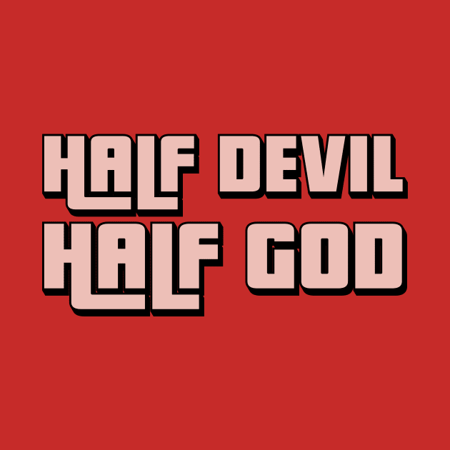 Half Devil Half God by Dima Sabaka Store