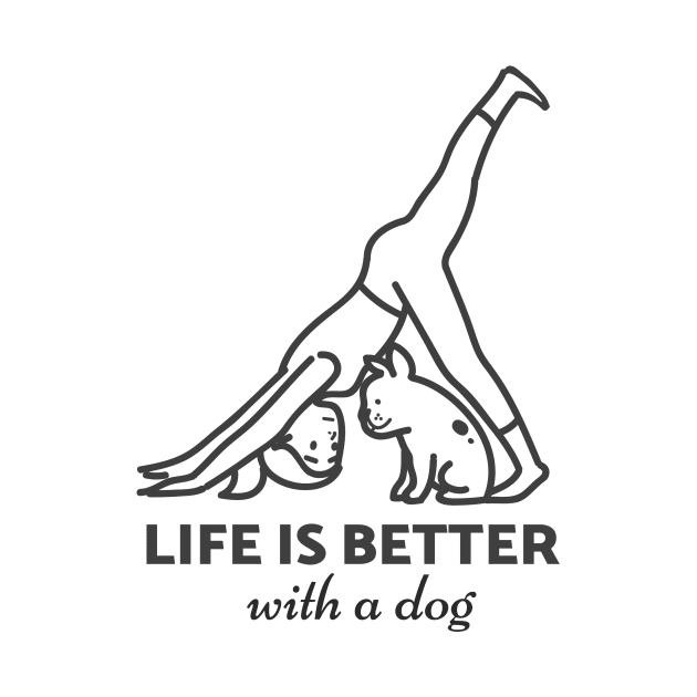 Life is better with a dog by Cectees