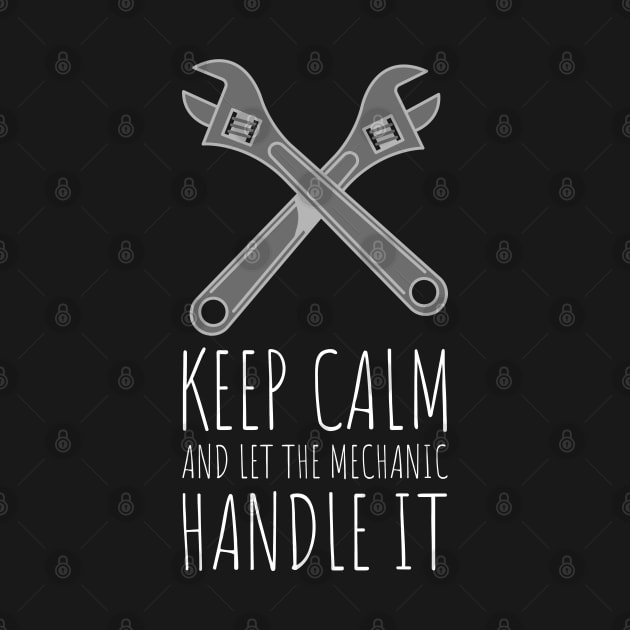 keep calm and let the mechanic handle it by juinwonderland 41