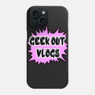 Geek Out Vlogs Text Logo (Pink) Phone Case