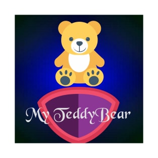 My Teddy bear T-Shirt