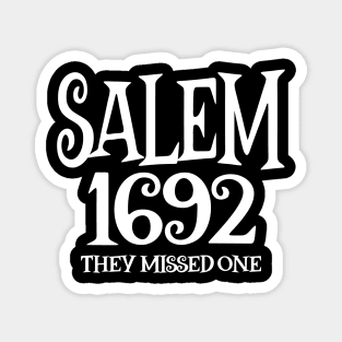 Salem 1692 They Missed One Magnet