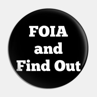 FOIA and Find Out Pin