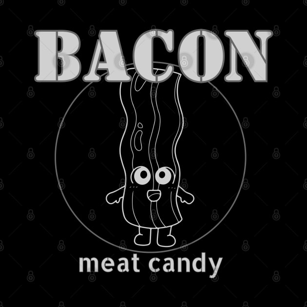 Bacon, Meat Candy by Sloat