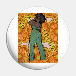 Stay Groovy Pin