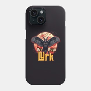 Live Laugh Lurk Phone Case