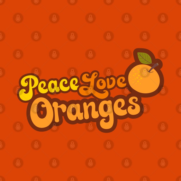 Peace Love Oranges by Jitterfly