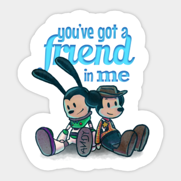 You Ve Got A Friend In Me Toy Story Autocollant Teepublic Fr