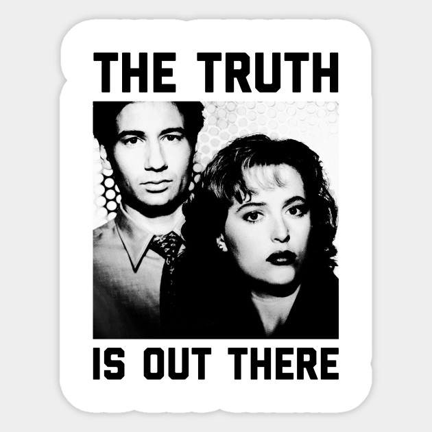 X Files The Truth Is Out There X Files Aufkleber Teepublic De