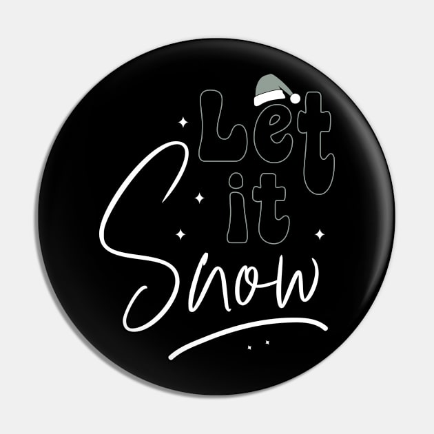 Let It Snow Pin by MZeeDesigns