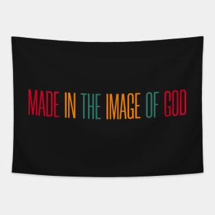 Made in the image of GOD a Christian Gift Tapestry