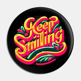 KEEP SMILING - TYPOGRAPHY INSPIRATIONAL QUOTES Pin