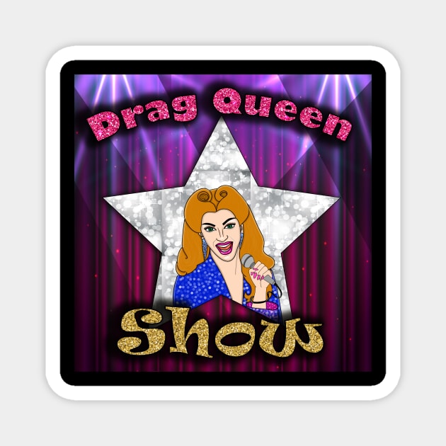 Drag Queen Show Magnet by Virginia-Noir