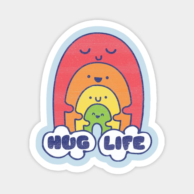 HUG LIFE Magnet by BeanePod