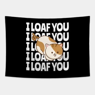 I LOAF YOU Tapestry