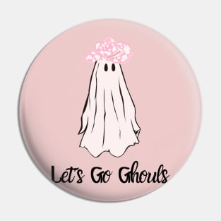 Let’s go ghouls Pin