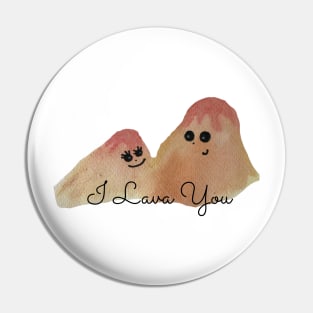 I Lava You Pin