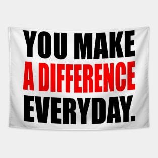 You Make A Difference Everyday - inspire Tapestry