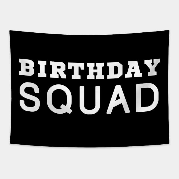 Birthday Squad Tapestry by HobbyAndArt