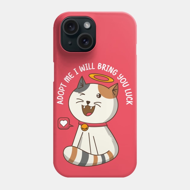 Adopt a cat and he will bring you luck Phone Case by HarlinDesign