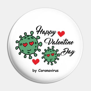 Happy Valentine Day by Coronavirus Pin