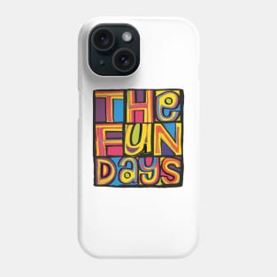 The Fun Days Happy Mondays Style Design Phone Case