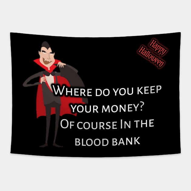 Where do you keep your money? Vampire said of course in blood bank Tapestry by Ehabezzat