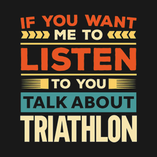 Talk About Triathlon T-Shirt