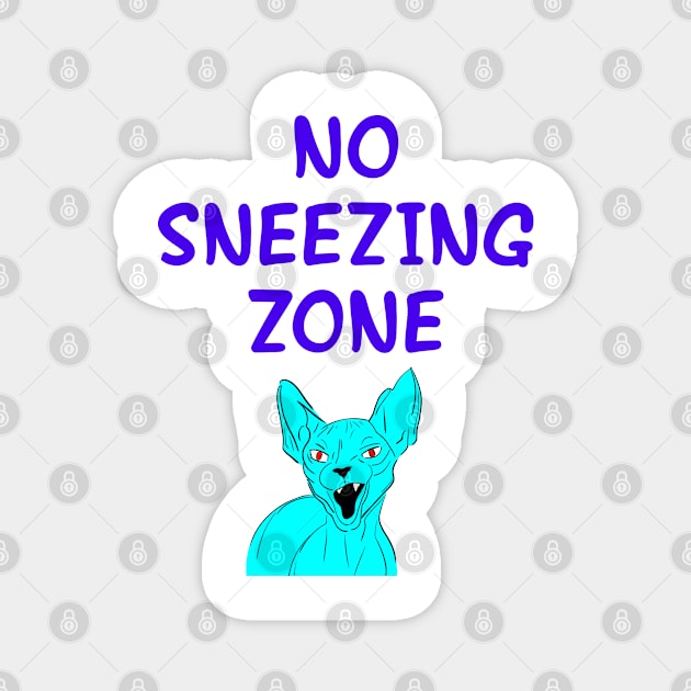 Wear a face mask. Masks save lives. No sneezing zone. Cover your mouth. Don't sneeze, kids. I dare you to sneeze. Quarantine times. Funny quote. Cranky angry sassy fearless blue Sphynx cat cartoon. Magnet by IvyArtistic