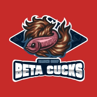 Beta Cucks T-Shirt