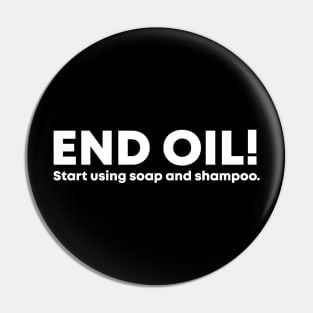 End Oil! Pin