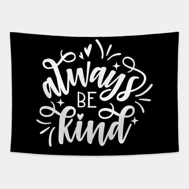 Be Kind Tapestry by WMKDesign