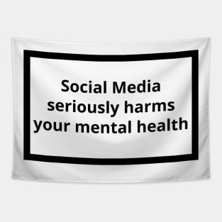 Social Media Seriously Harms Your Mental Health Tapestry