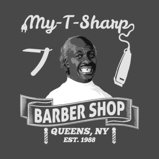 Coming To America My T Sharp Barber Shop T-Shirt