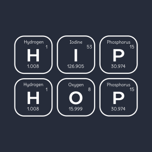 Hip Hop Periodically Table Of Elements T-Shirt