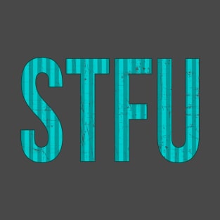 STFU _ Green STripes T-Shirt