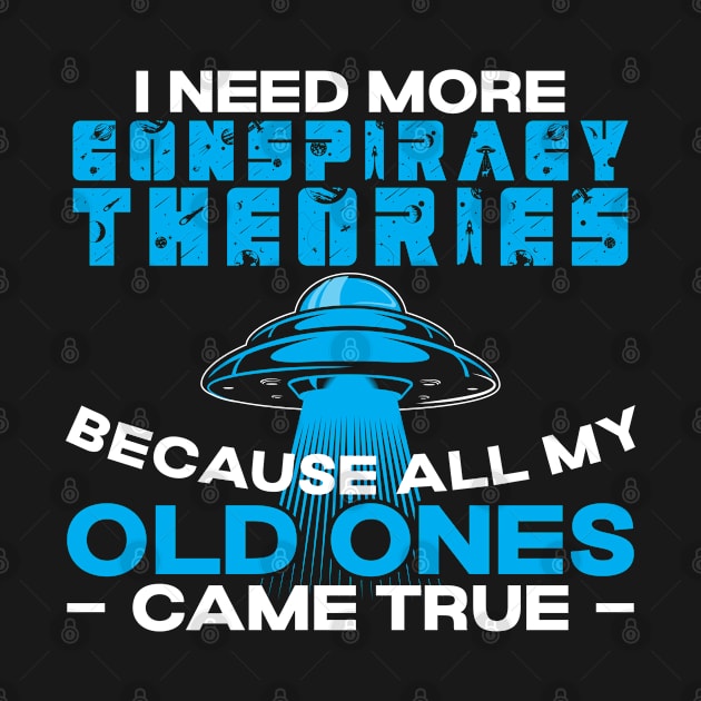 Conspiracy Theory Extraterrestrial ET UFO by Tom´s TeeStore