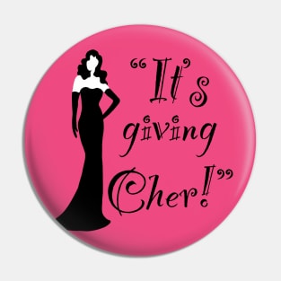 Giving Cher Pin