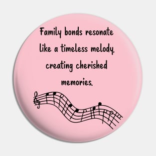 Family is like Music Set 8 - like a timeless melody, creating cherished memories. Pin