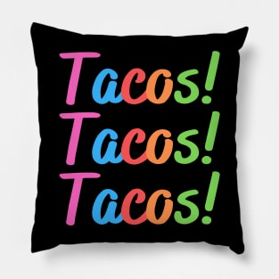 Tacos! Tacos! Tacos! Pillow