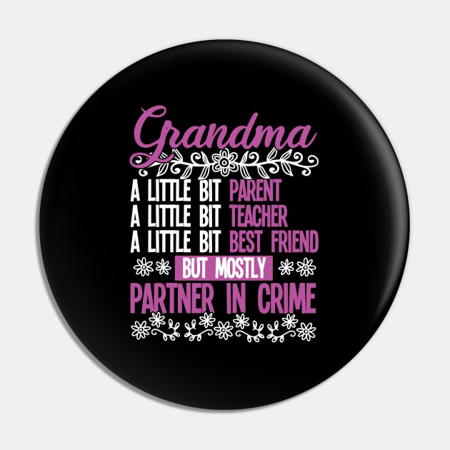 Grandma - Grandma Partner In Crime Pin by Kudostees