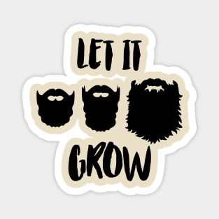 Let It Grow Magnet