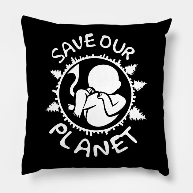 SAVE OUR PLANET Pillow by VizRad