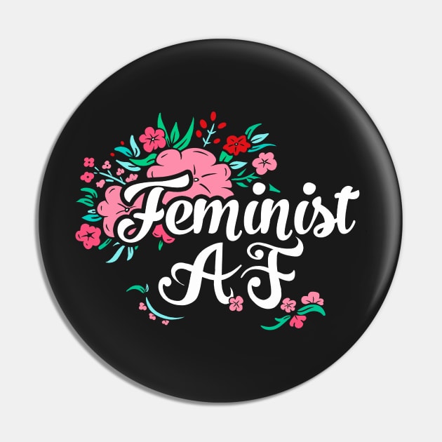 Feminist AF (Typography Flowers) Pin by Boots