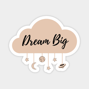 Dream Big Magnet