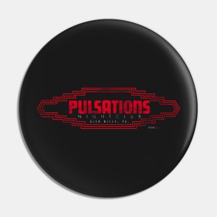 Pulsations Nightclub Pin