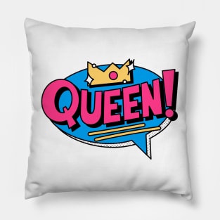 queen is you Pillow