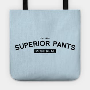 superior pants t-shirt Tote