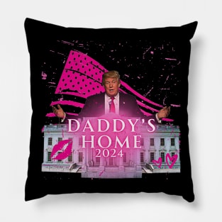 Funny Trump Pink Daddys Home Trump 2024 Pillow