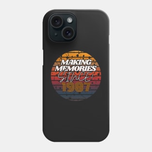 Making Memories Since 1987 Phone Case